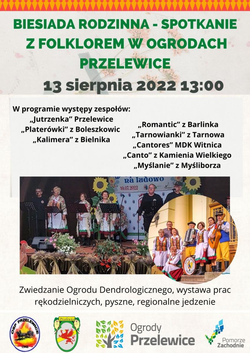 Biesiada Rodzinna - Spotkanie z Folklorem w Ogrodach Przelewice - 13.08.2022r.