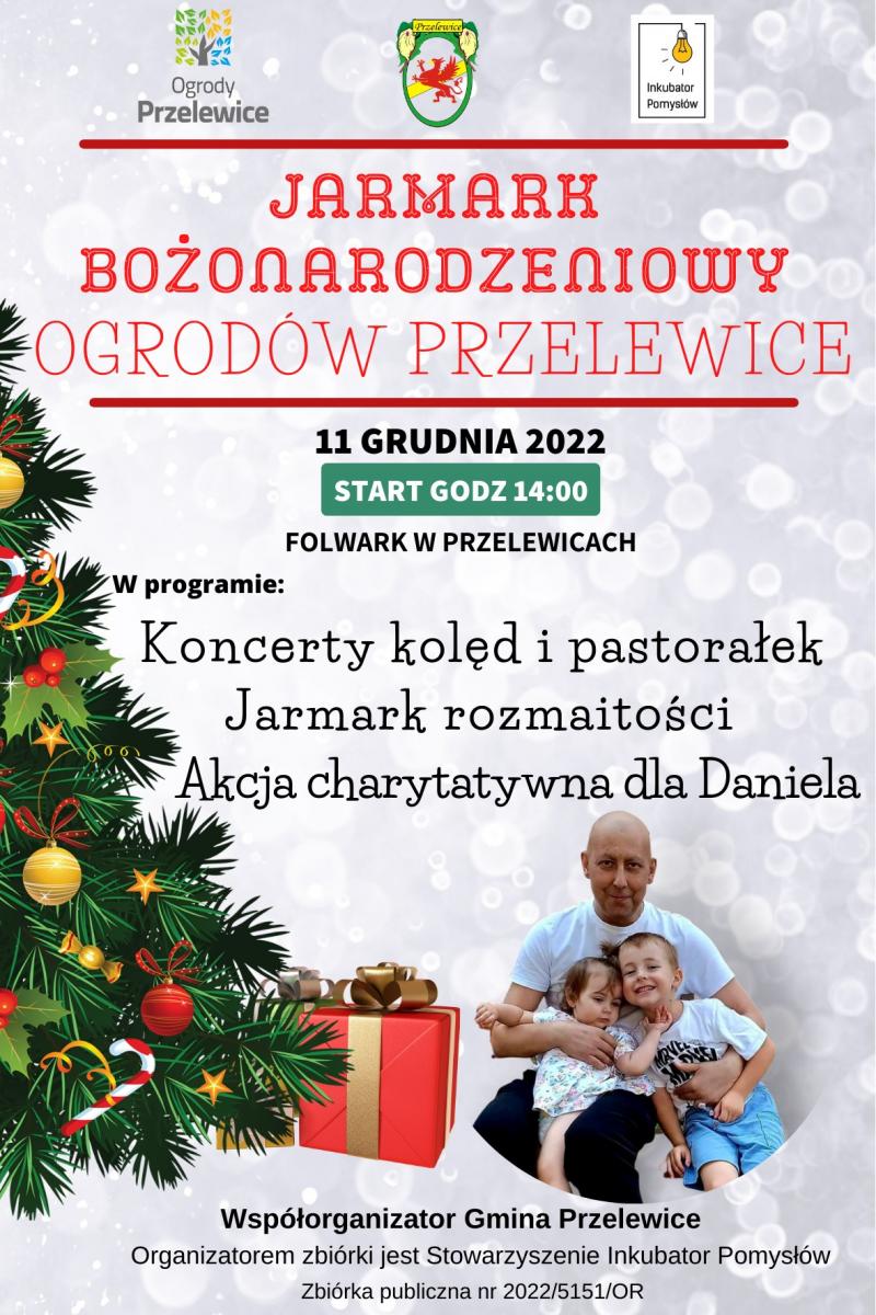 Jarmark Bożonarodzeniowy Ogrodów Przelewice - Akcja charytatywna dla Daniela